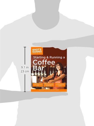The Complete Idiot's Guide to Starting and Running a Coffee Shop - Step-by-Step Business Plan for Entrepreneurs | Perfect for Small Business Owners & Coffee Lovers