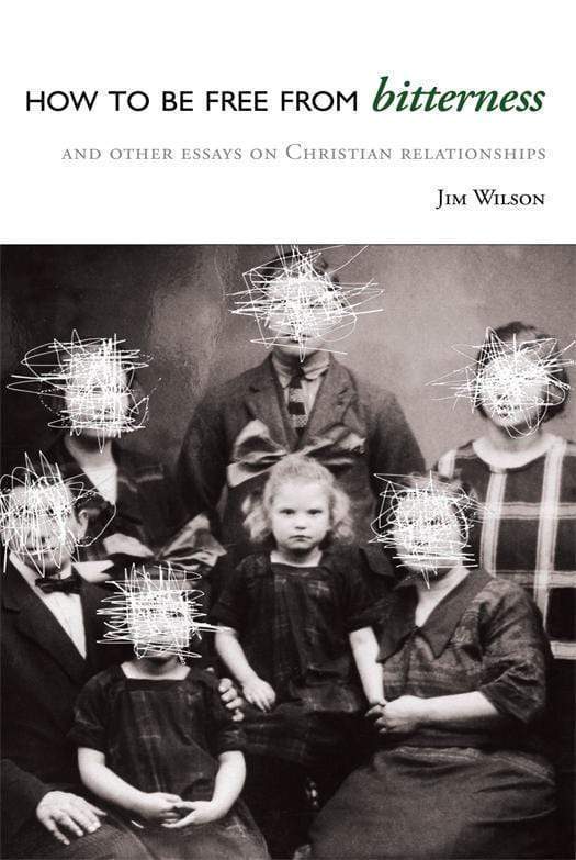 Freedom from Bitterness: Christian Relationship Essays for Healing & Forgiveness | Spiritual Growth & Marriage Counseling Resources