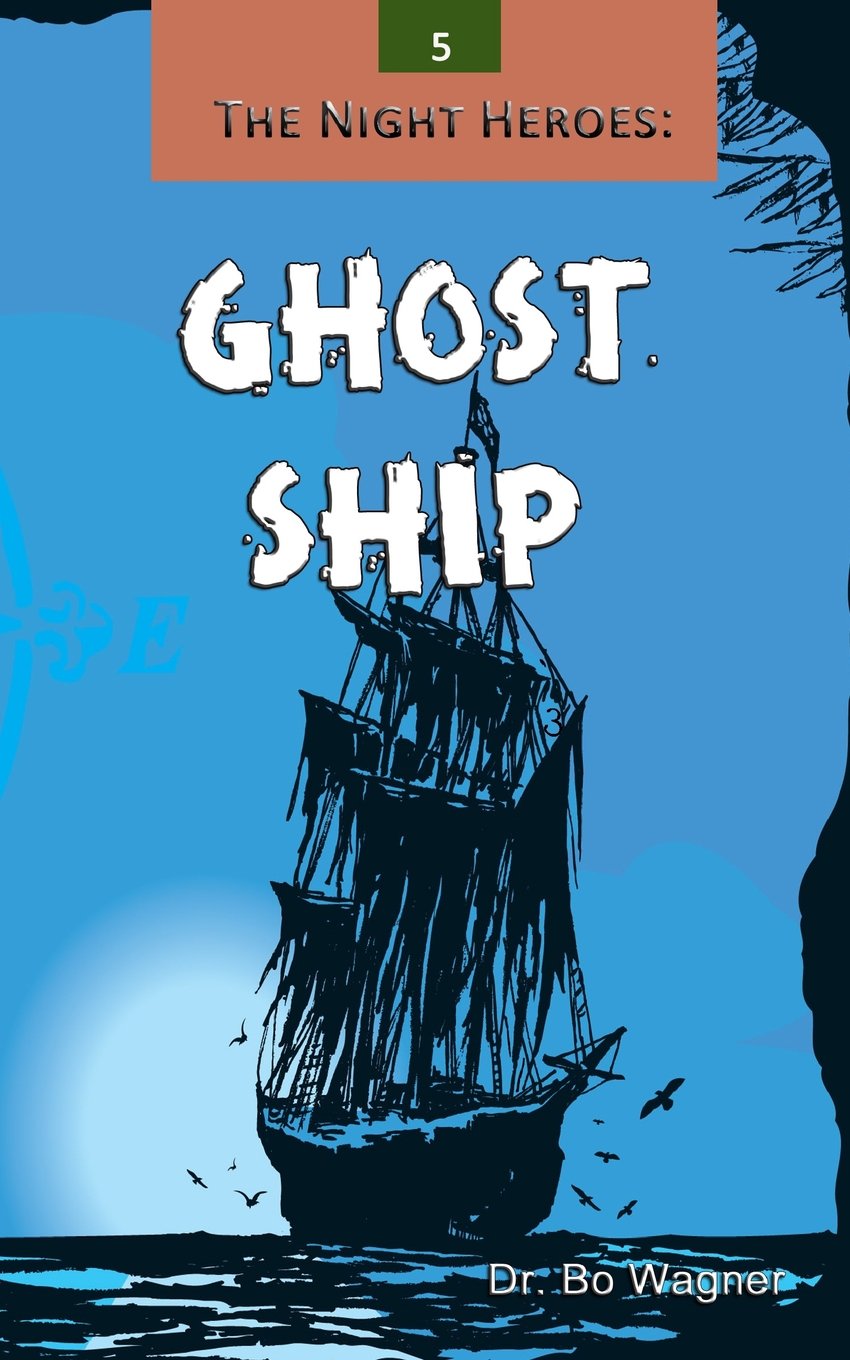 The Night Heroes: Ghost Ship - Thrilling Adventure Novel for Teens & Adults | Perfect for Halloween Reading & Gift Ideas