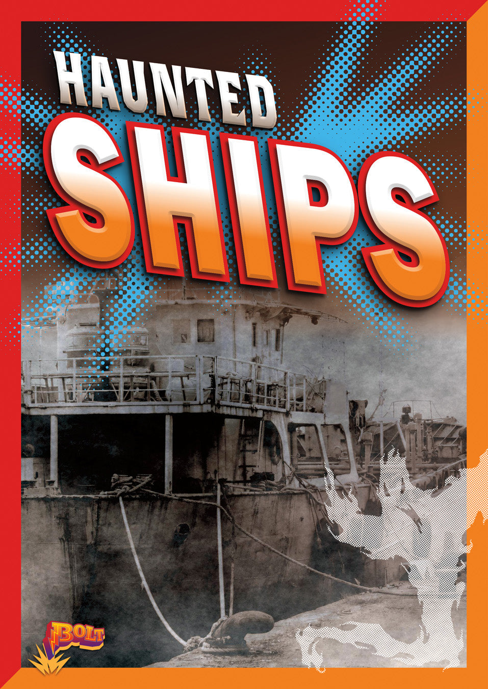 Haunted Ships Book - 9781623102814 | Ghost Stories, Supernatural Thriller | Perfect for Halloween Reading & Spooky Story Lovers