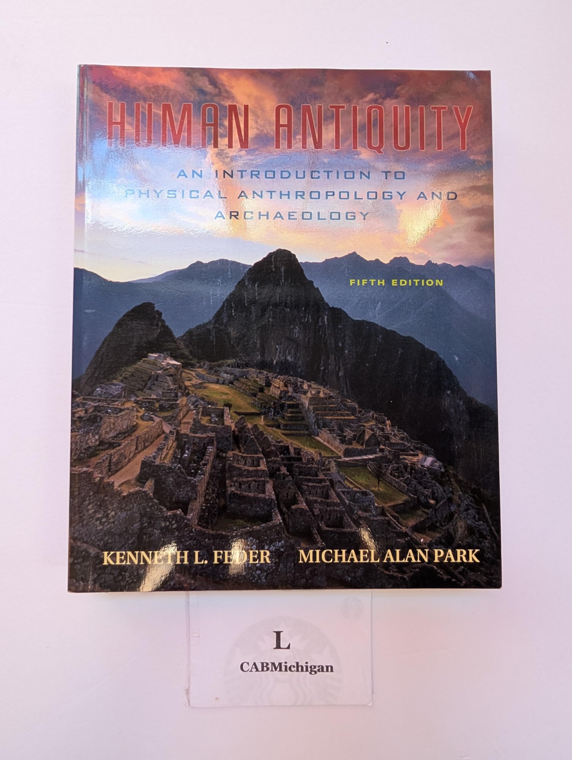 Human Antiquity: Introduction to Physical Anthropology & Archaeology Textbook - Essential Guide for Anthropology Students & Researchers | Perfect for College Courses & Field Studies