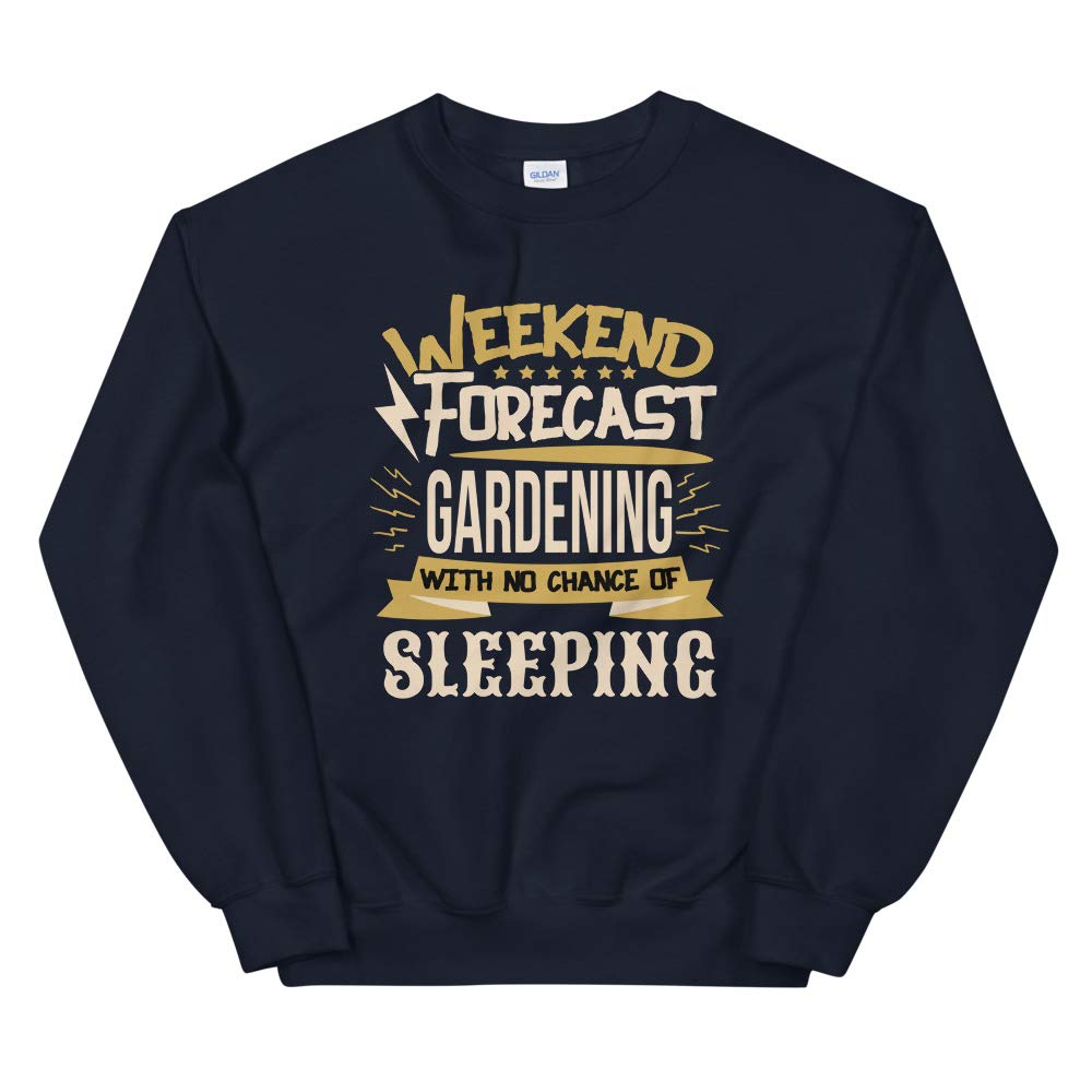 Unisex Gardening Sweatshirt - Comfortable & Stylish for Weekend Forecast & Outdoor Activities | Perfect for Relaxing, Gardening & Casual Wear