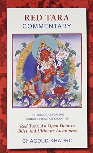 Red Tara Commentary: Guide to Concise Practice - Open Door to Bliss & Ultimate Awareness by Chagdud (1994) | Buddhist Meditation & Spiritual Growth