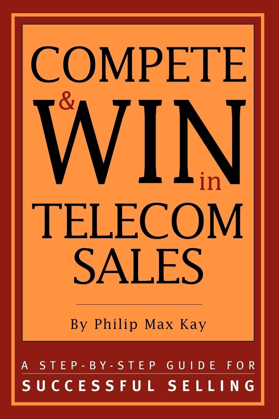 Telecom Sales Success Guide: Step-by-Step Strategies to Compete & Win in Telecommunications | Boost Sales Performance for B2B & Enterprise Clients