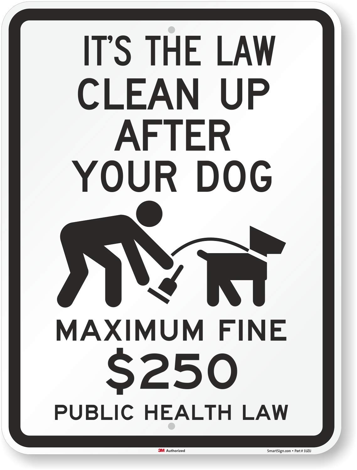 SmartSign 'Clean Up After Your Dog - $250 Fine' Aluminum Sign | 18