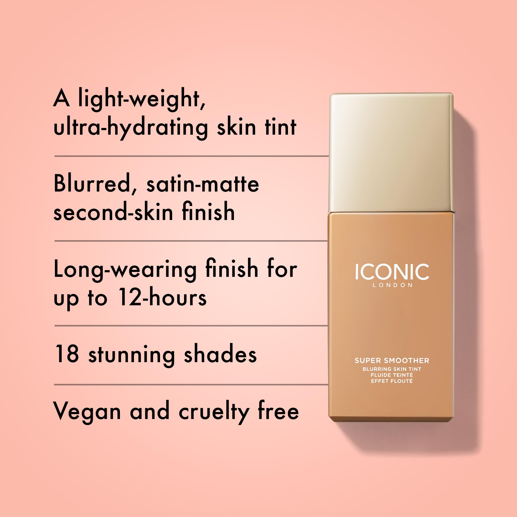 ICONIC LONDON Super Smoother Blurring Skin Tint - Light to Medium Coverage Tinted Moisturizer | Hydrating, Ultra-Lightweight, Cruelty-Free & Vegan Makeup | Perfect for Daily Wear, Natural Look & On-The-Go Touch Ups