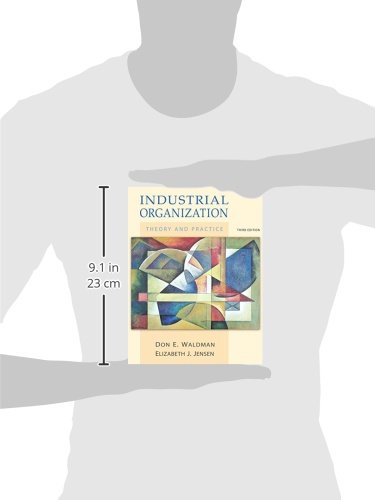Industrial Organization: Theory and Practice (3rd Edition) - Textbook for Economics Students & Business Professionals | Perfect for University Courses, Research & Corporate Training