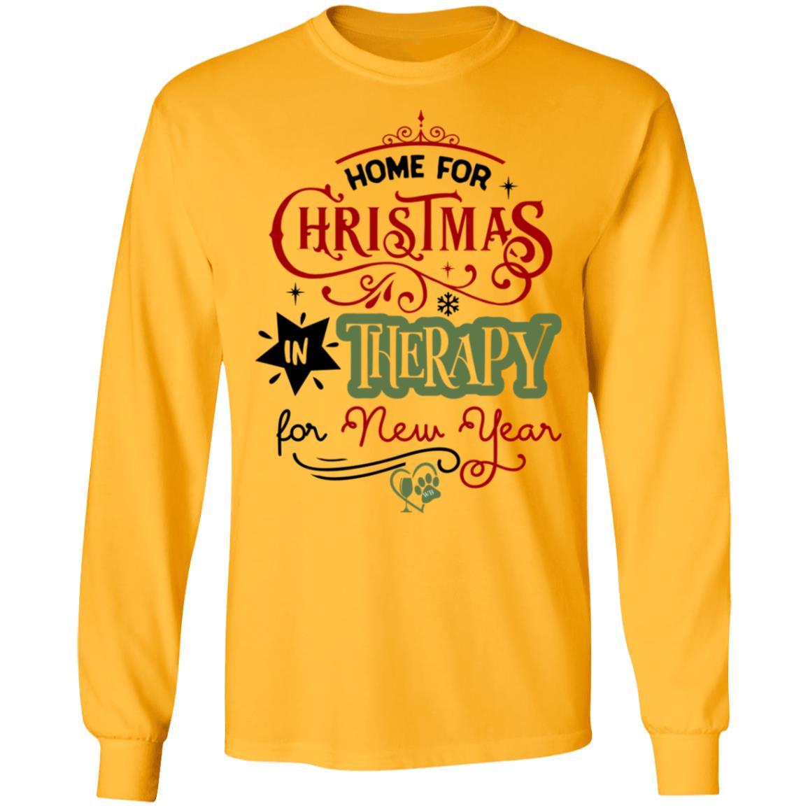WineyBitches.Co 'Home For Christmas In Therapy On New Years' Funny Slogan T-Shirt - Soft Ultra Cotton Long Sleeve Tee for Women - Perfect for Holiday Parties, Christmas Gifts & Humorous Outfits