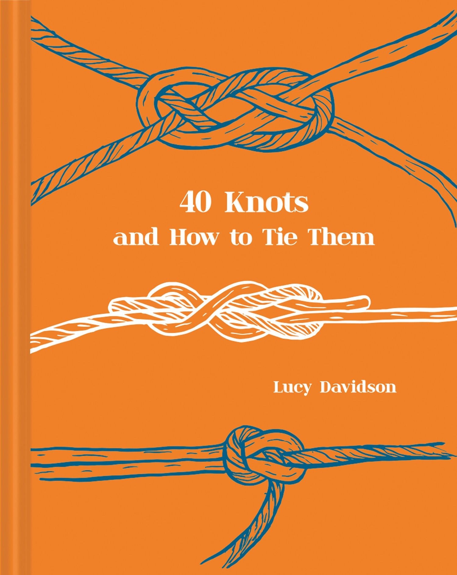 40 Essential Knots Guide - Step-by-Step Tutorials for Camping, Boating & Survival | Learn Secure Knot Tying Techniques for Outdoor Adventures