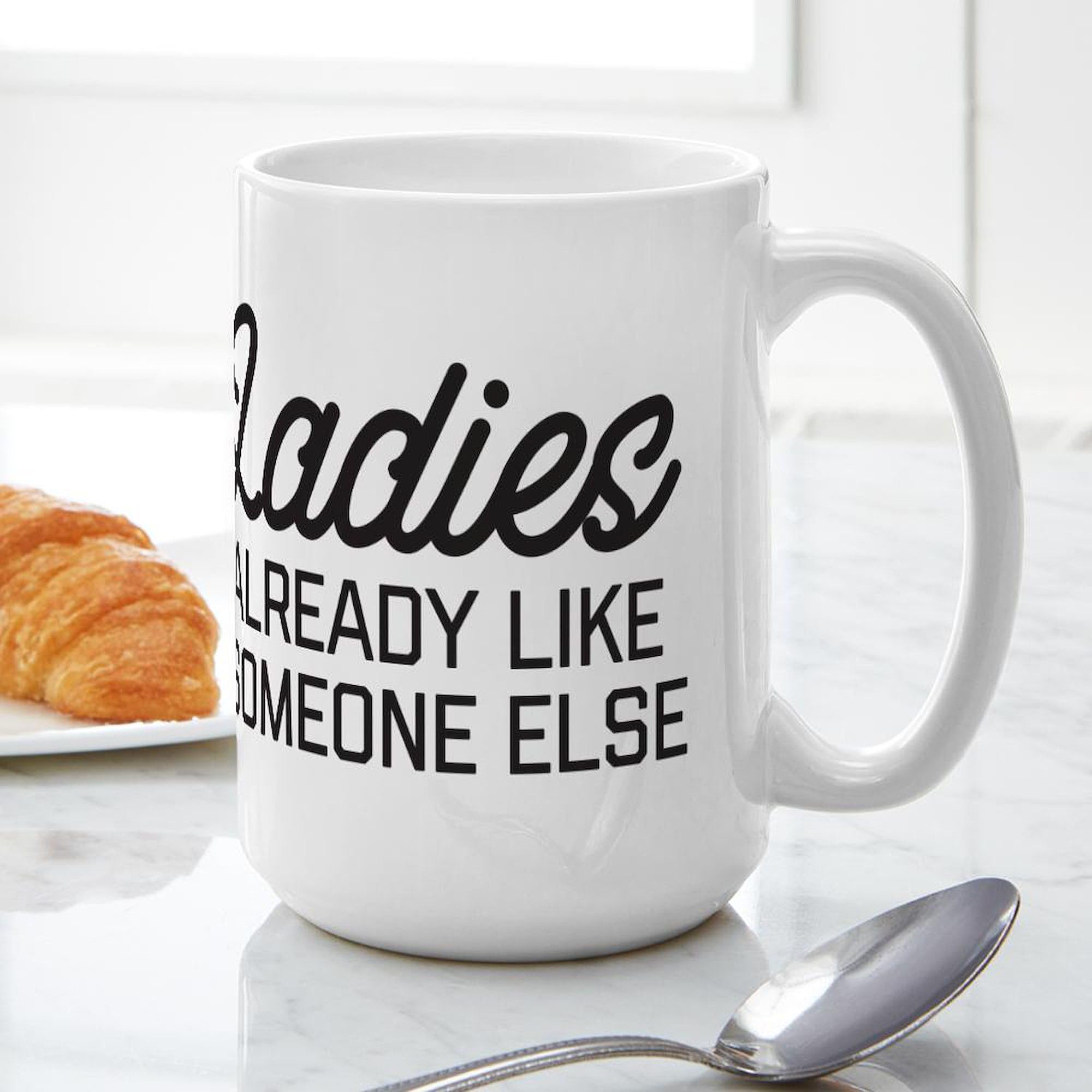 Sorry Ladies 15 oz (444 ml) Ceramic Coffee Mug - Funny Gift for Women, Durable White Tea Cup with Comfort Handle - Perfect for Office, Home & Gifts
