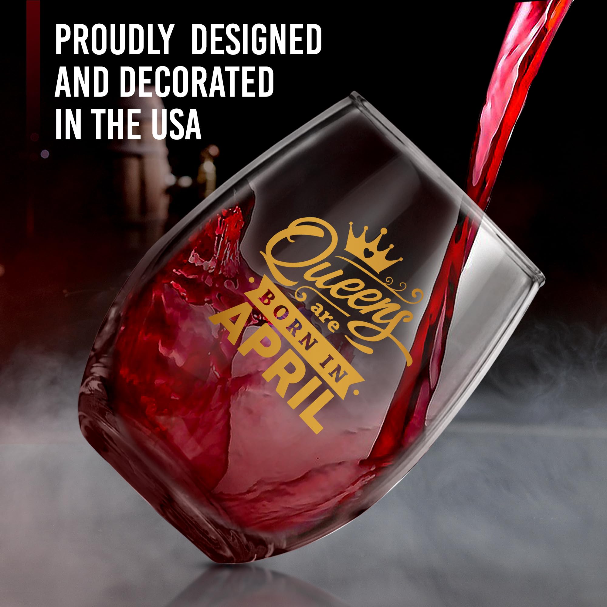 BAD BANANAS Queens Are Born In April - 21 oz Stemless Wine Glass - Zodiac Birthday Gifts for Aries & Taurus Women - Elegant Birthday Present for Mom, Best Friend, Sister & Wife - Perfect for Wine Nights, Birthday Parties & Home Decor