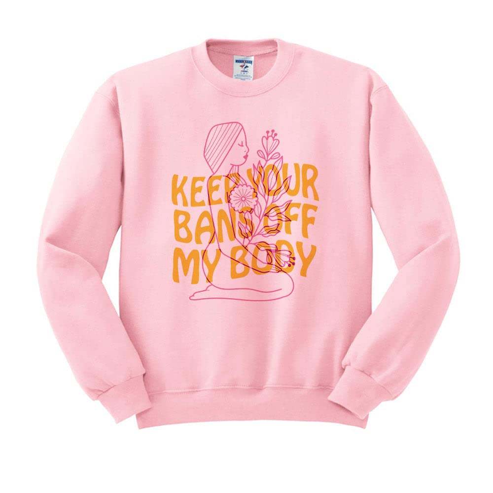 Unisex 'Keep Your Bans Off My Body' Feminist Sweatshirt - Protest Wear & Women's Rights Statement Apparel for Activism & Casual Outfits