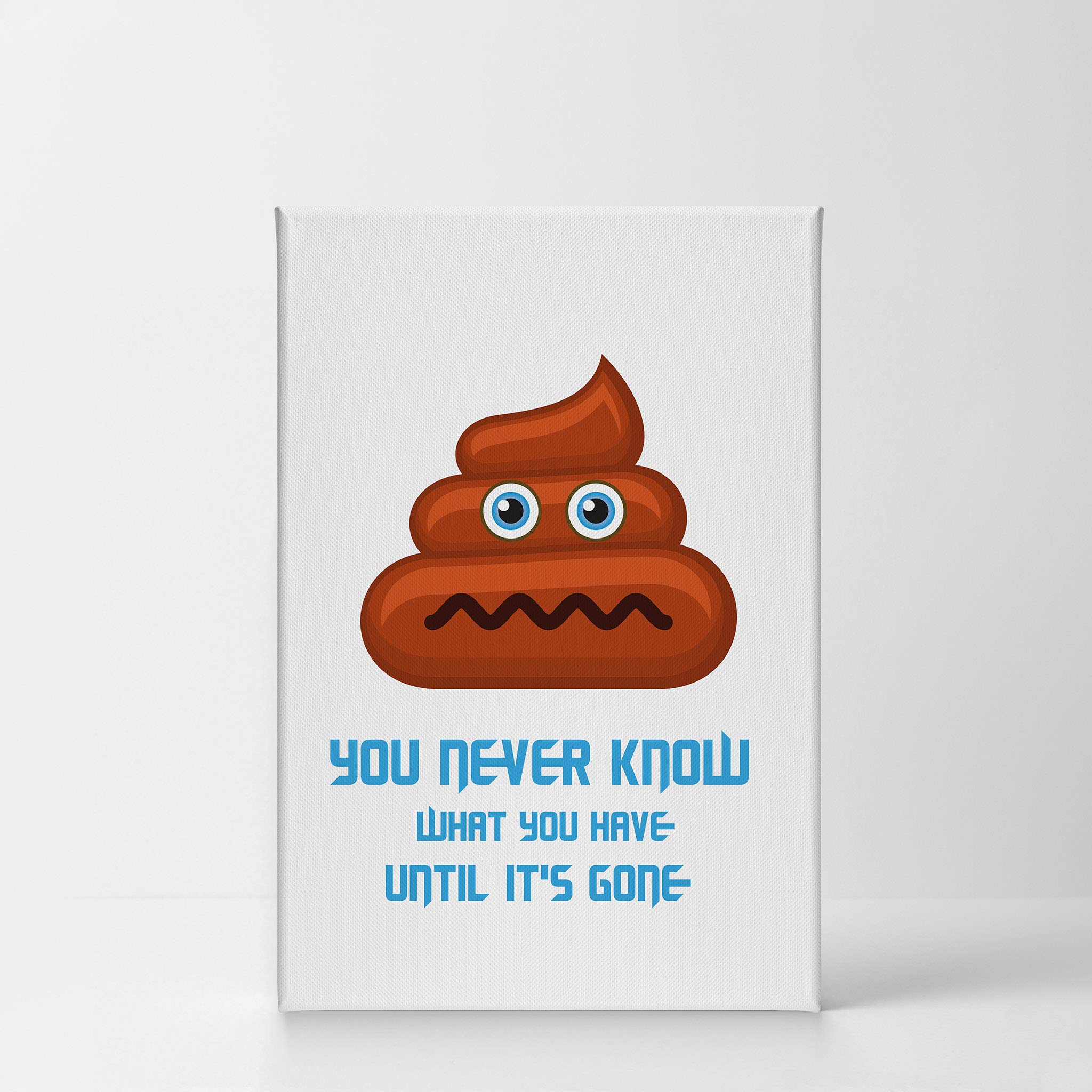 Smile Art Design 'You Never Know What You Have Until It's Gone' Motivational Bathroom Wall Decor - Funny Toilet Quote Canvas Print for Kids & Adults - Ready to Hang 36x24 Inch - Made in USA - Perfect for Bathrooms, Powder Rooms & Humorous Home Decor