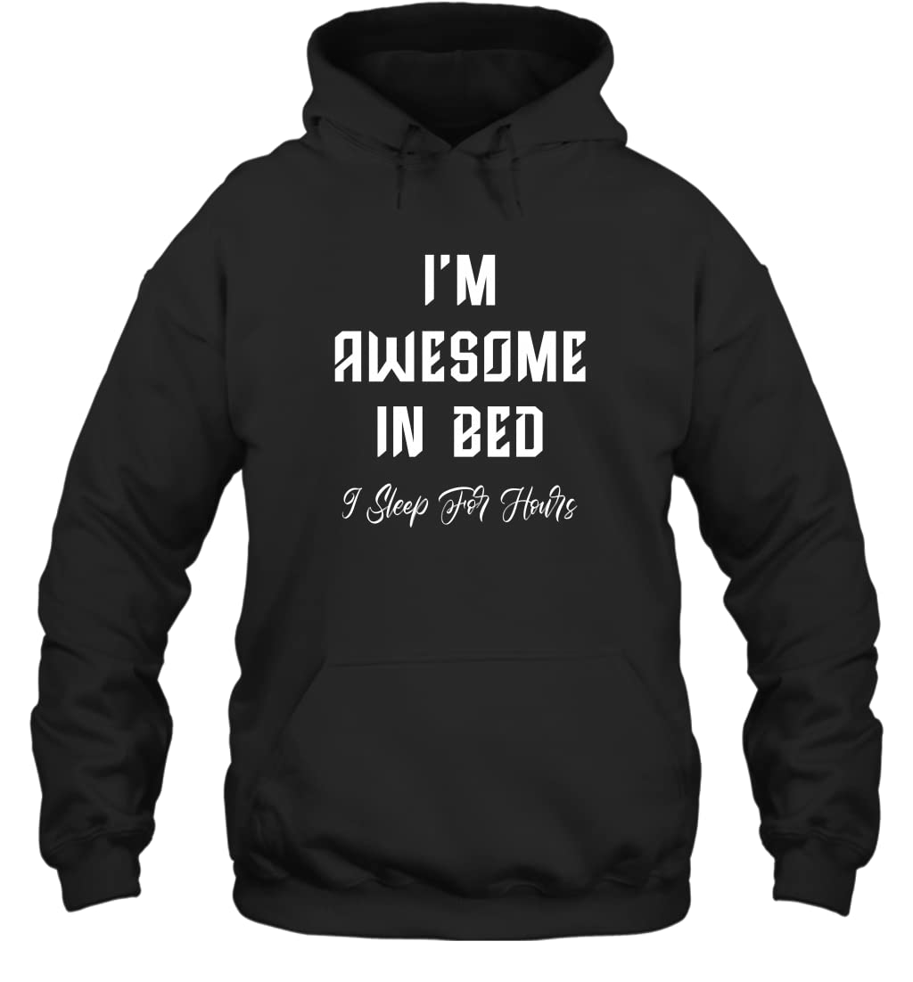 I'm Awesome in Bed - I Can Sleep for Hours | Comfortable & Supportive Mattress for Deep Sleep | Perfect for Bedrooms, Guest Rooms & Dormitories