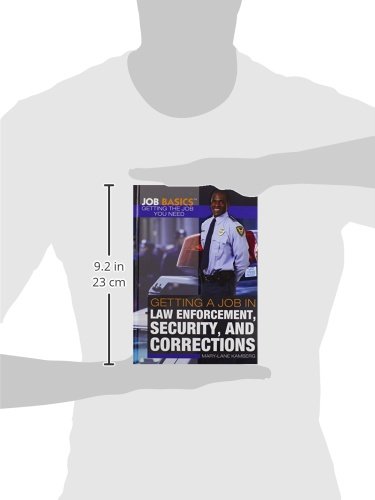 Getting a Job in Law Enforcement, Security & Corrections - Career Guide for Criminal Justice Jobs | Perfect for Aspiring Police Officers, Security Guards & Correctional Officers
