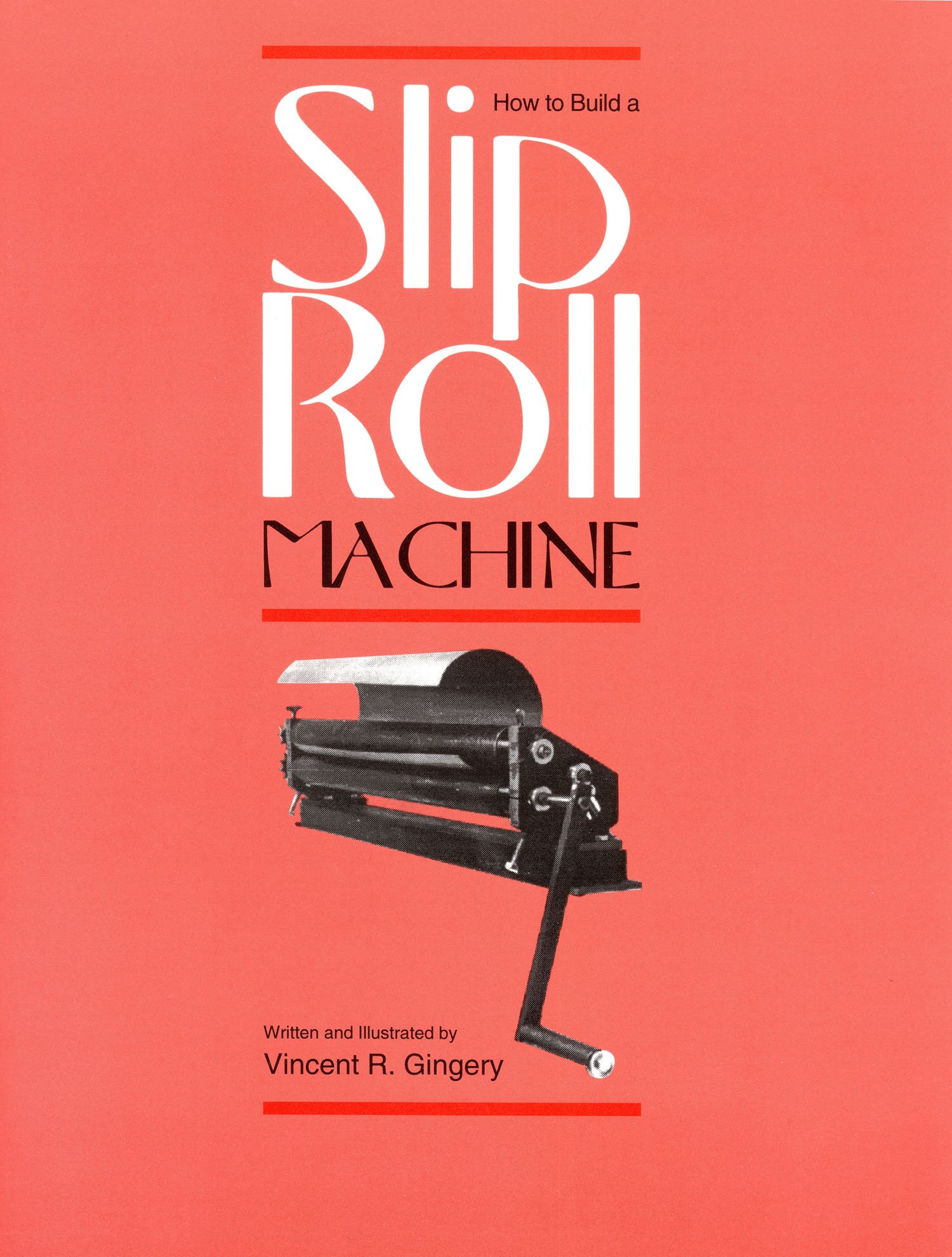 DIY Slip Roll Machine Kit - Build Your Own Metal Bending Tool for Sheet Metal Projects | Perfect for Home Workshops, Metal Fabrication & DIY Enthusiasts