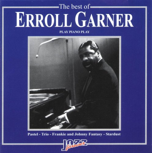 Best of Erroll Garner: Play Piano Play - Jazz Piano Sheet Music Book for Beginners & Professionals - Perfect for Home Practice, Concerts & Music Lessons