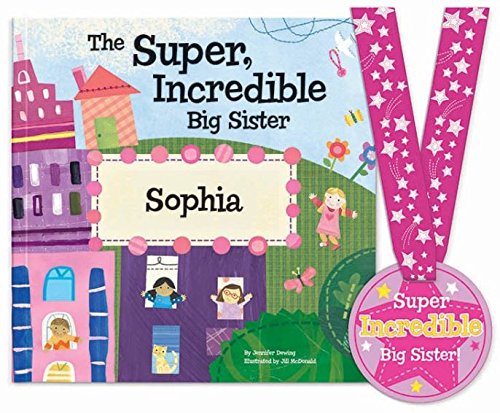 Personalized Children's Book - The Super Incredible Big Sister - I See Me! Softcover - Perfect Gift for Siblings, Birthday & Baby Showers