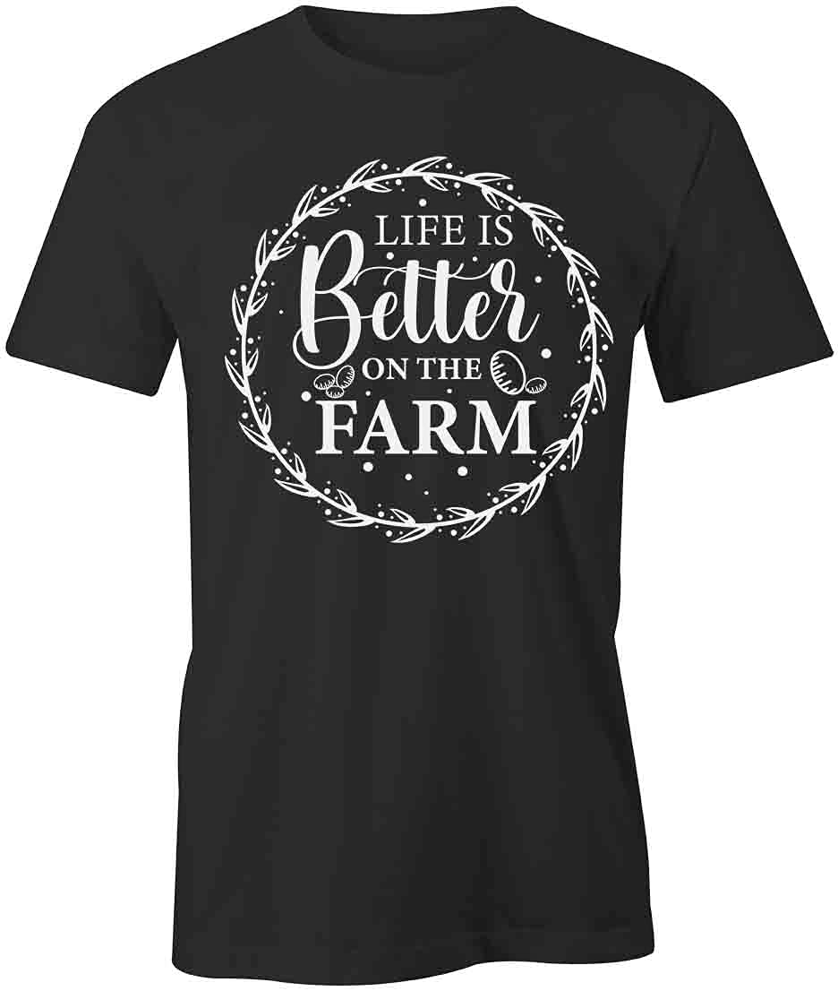 Life is Better On The Farm Graphic T-Shirt - Black Cotton Printed Tee for Men & Women | Perfect for Farm Life, Country Living & Outdoor Activities