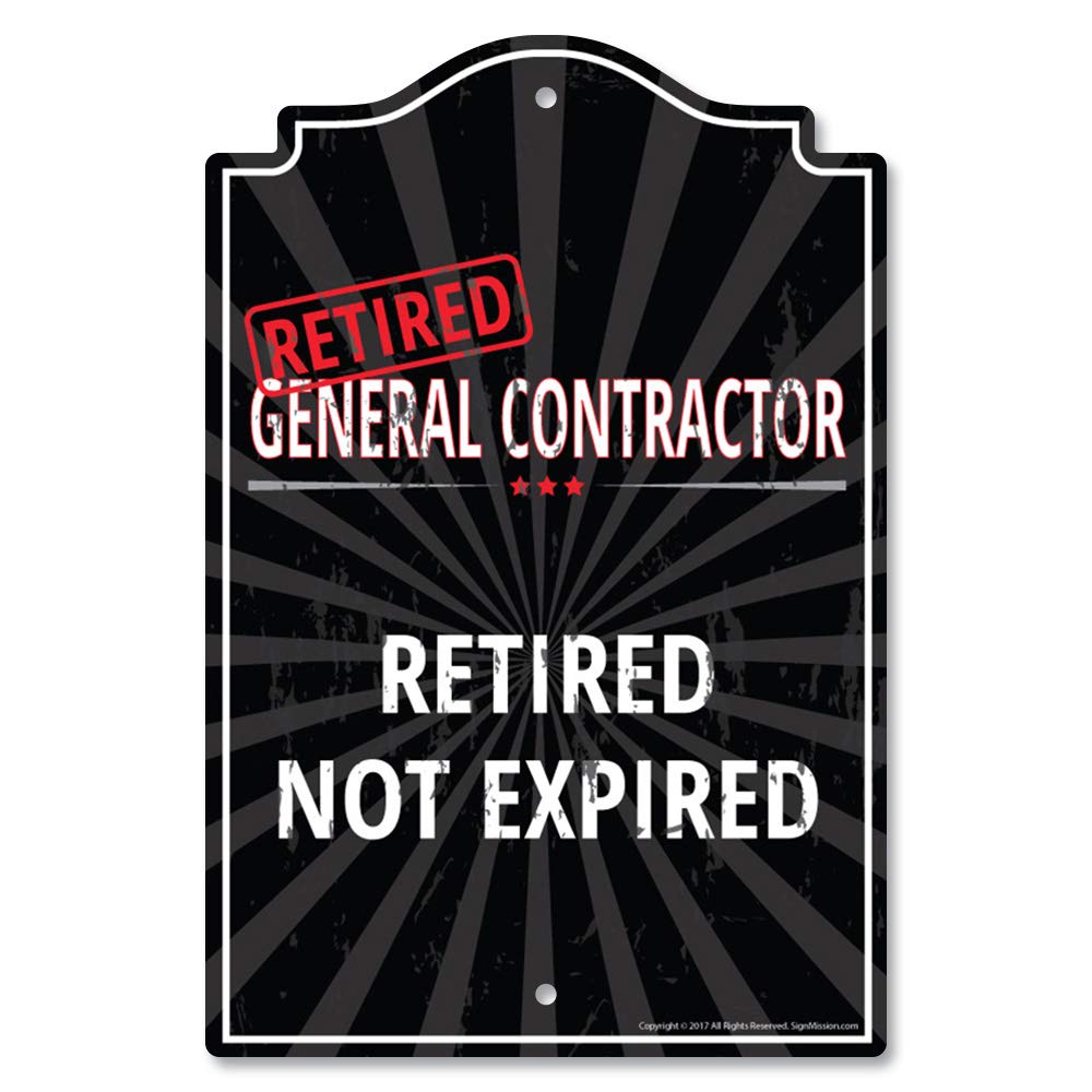 Retired General Contractor Sign - Funny Retirement Gift for Home & Office - Indoor/Outdoor Wall Plaque - Personalized 'Retired Not Expired' Decor - Perfect for Bedroom, Workshop or Man Cave