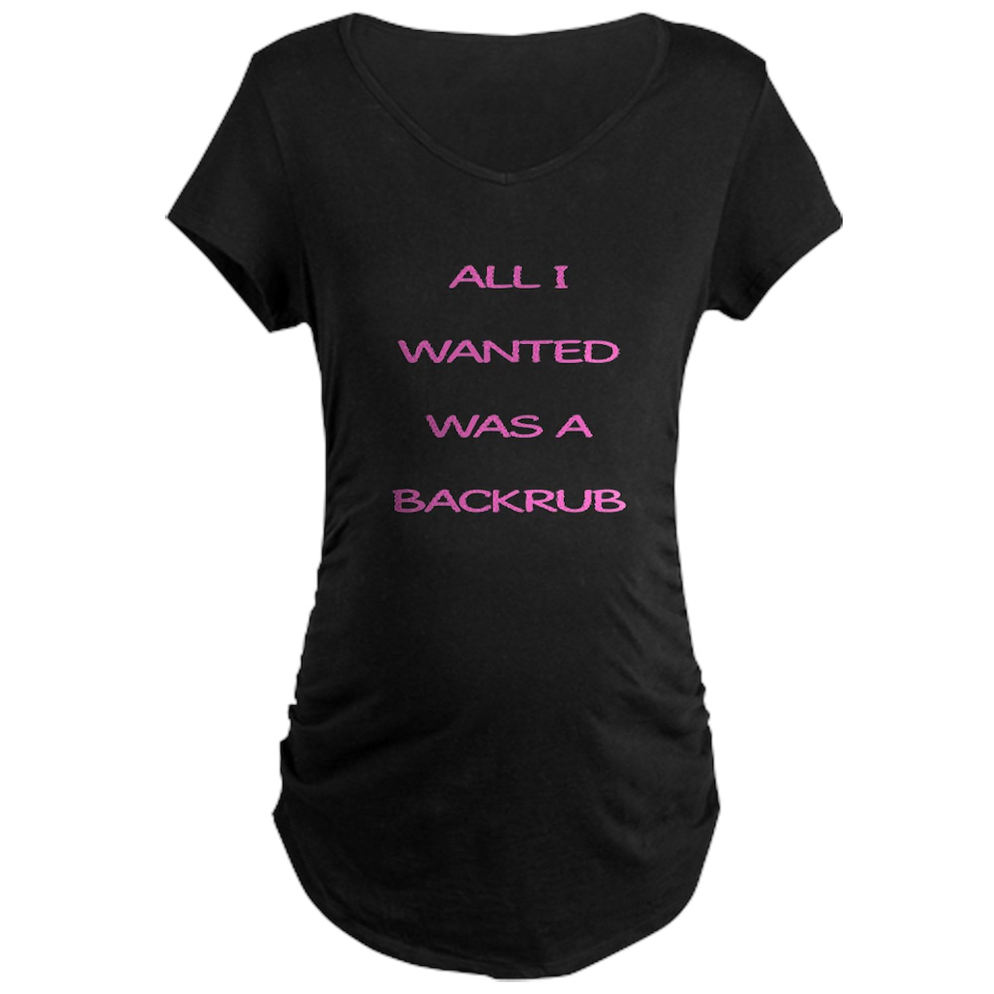 Funny Maternity T-Shirt for Women - 'All I Wanted Was A Backrub' Dark Ruched Side Tee | Comfortable Pregnancy Shirt for Casual Wear, Baby Showers & Maternity Photos