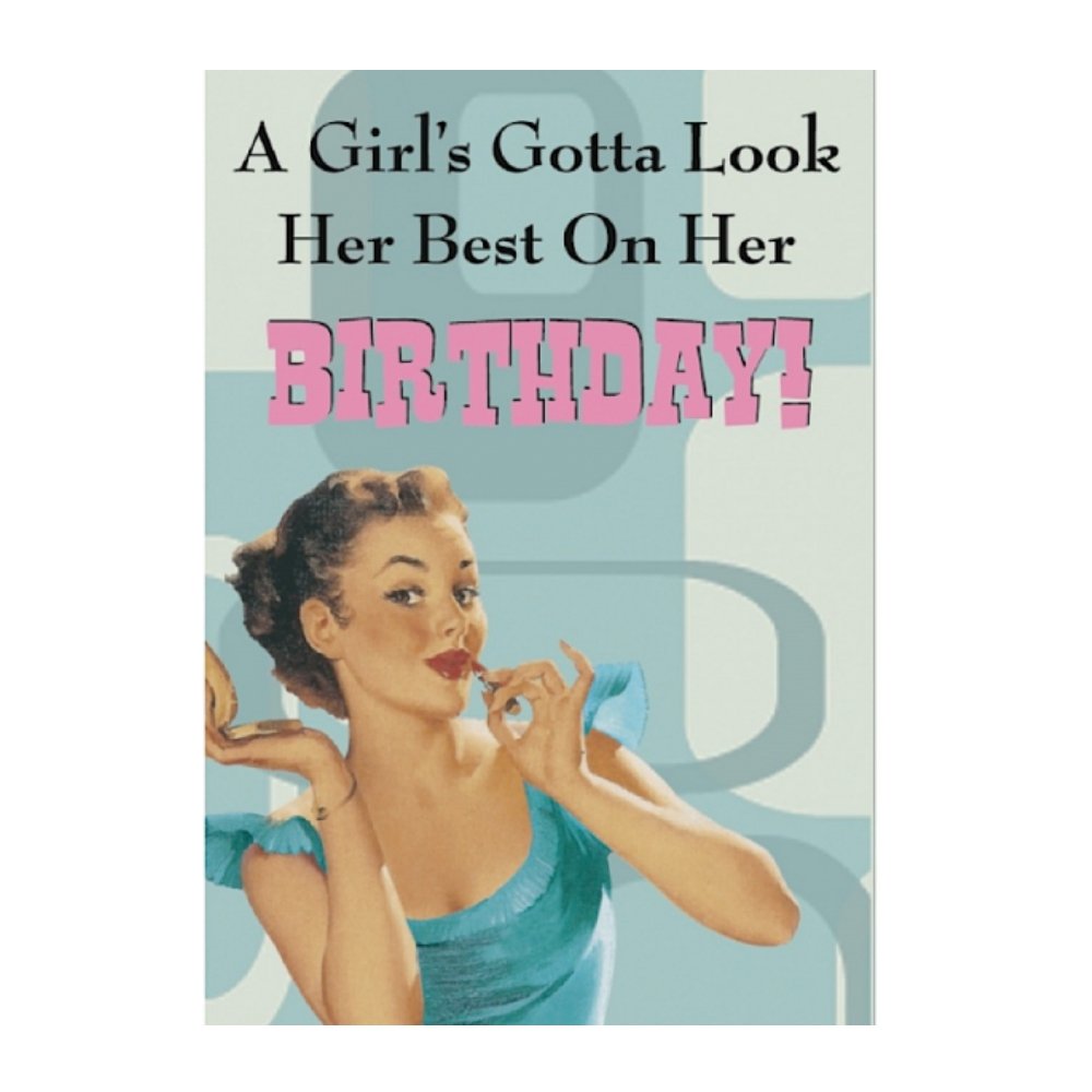 Retro Humor 'A Girl's Gotta Look Her Best' Greeting Card - Funny Birthday Card for Women, Best Friend Gift, Coworker Appreciation - Perfect for Birthdays, Anniversaries & Special Occasions