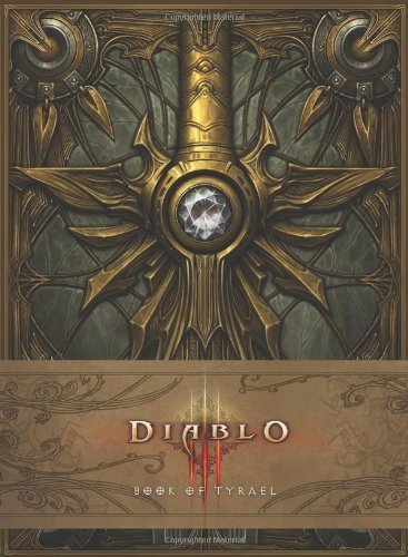 Diablo III: Book of Tyrael - Official Blizzard Entertainment Art Book (2013) - Perfect for Gamers & Fantasy Collectors