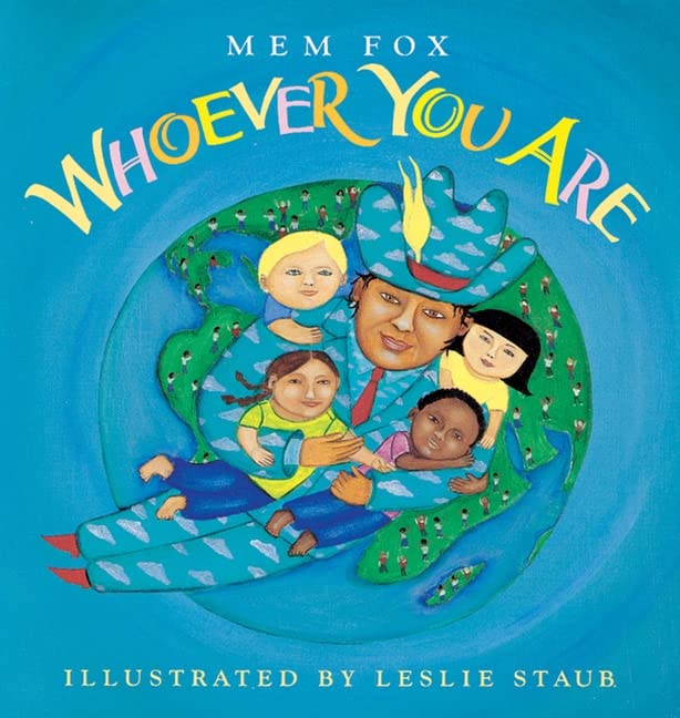 Whoever You Are by Mem Fox - Reading Rainbow Book - Inspiring Children's Story About Diversity and Inclusion - Perfect for Bedtime Reading and Classroom Storytime