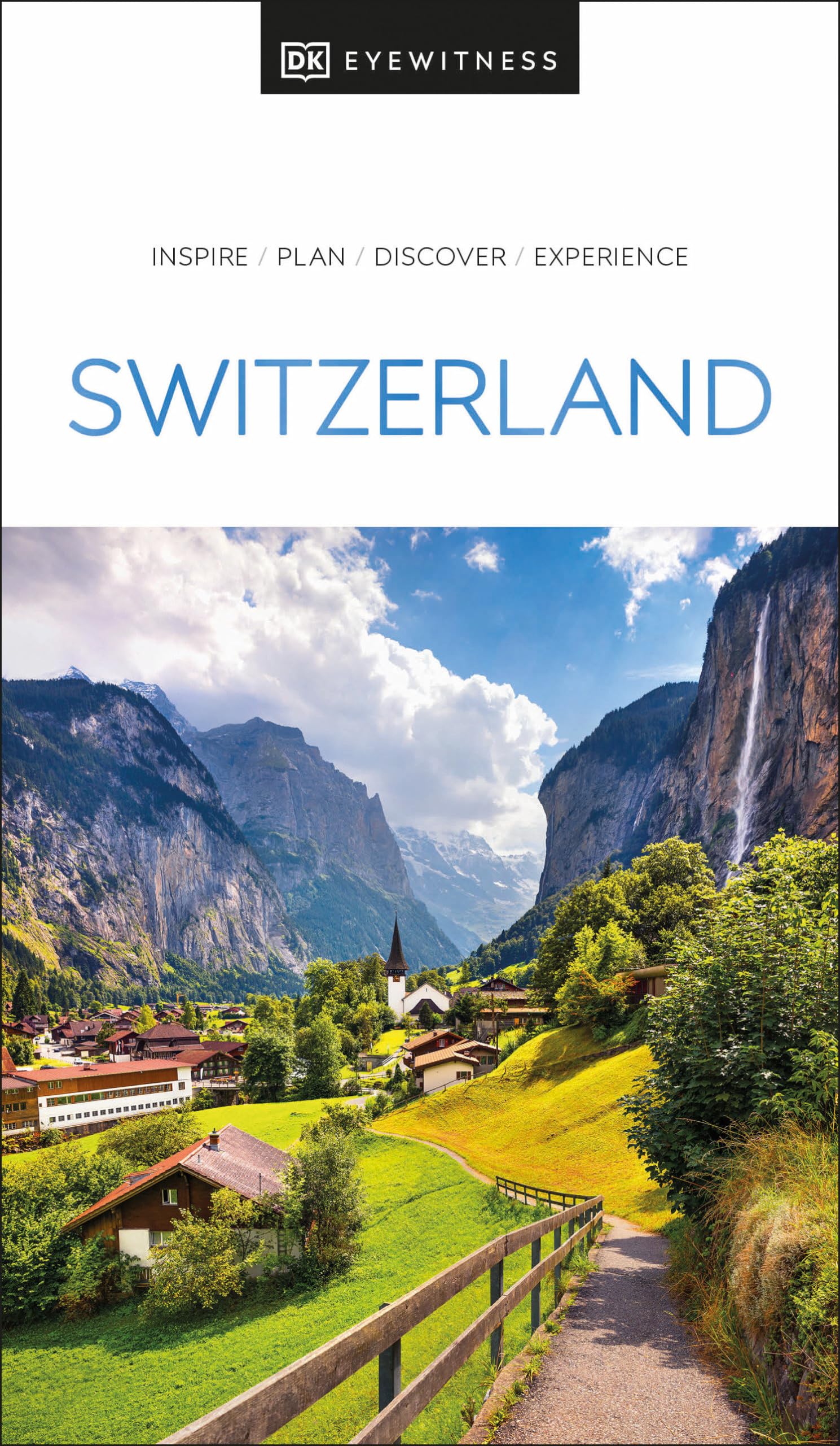 DK Switzerland Travel Guide - Explore Swiss Alps, Cities & Culture | Perfect for Tourists & Adventure Seekers | Hiking, Skiing & Sightseeing Trips