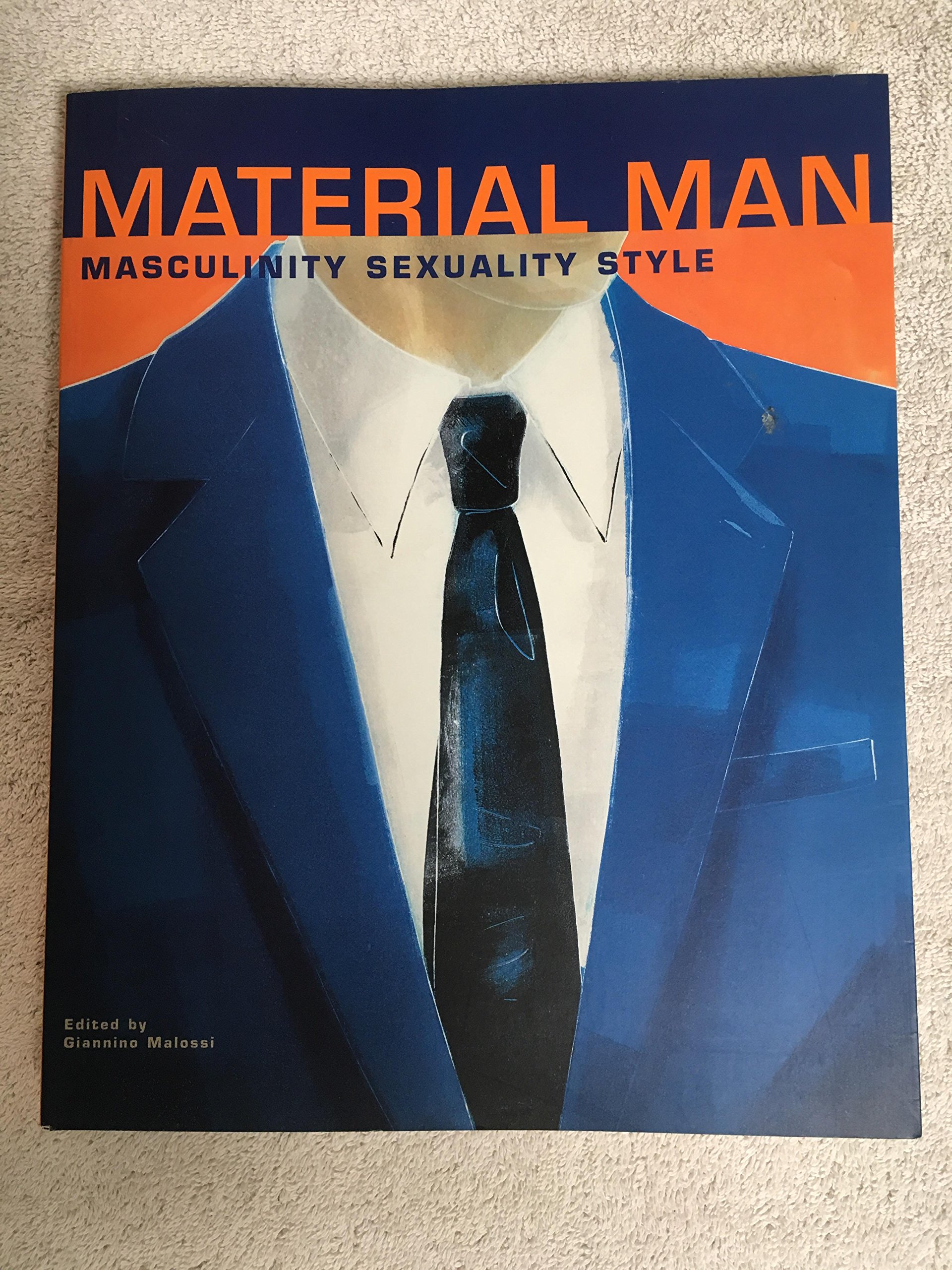 Material Man: Masculinity, Sexuality & Style Guide | Fashion & Lifestyle Book for Men | Perfect for Self-Improvement, Wardrobe Styling & LGBTQ+ Studies