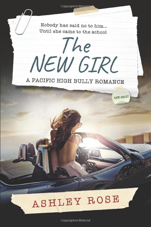 The New Girl: A Pacific High School Bully Romance (Pacific High Series) - Teen Drama, Young Adult Fiction, High School Love Story - Perfect for Fans of Bully Romance Novels & Coming-of-Age Stories