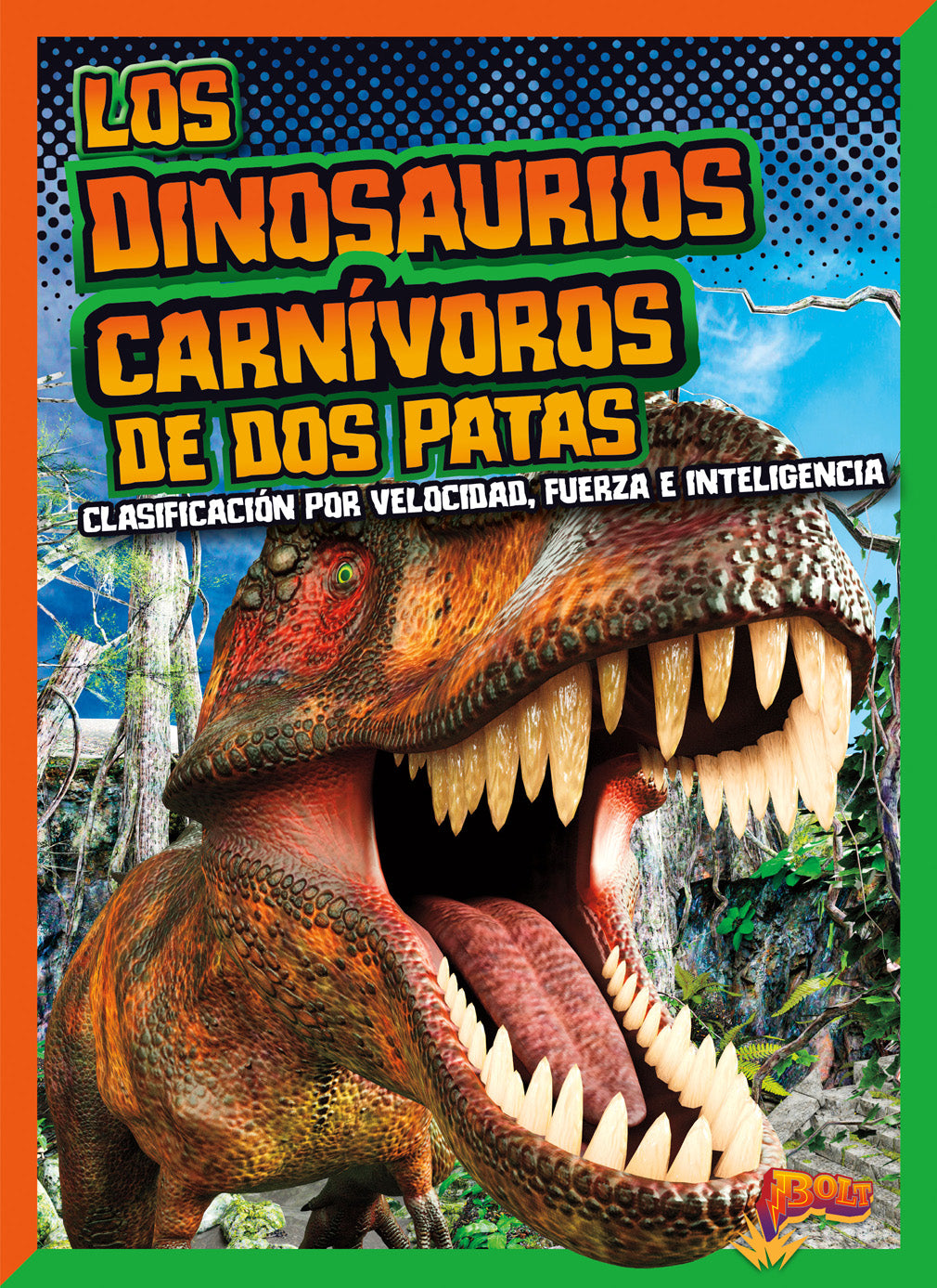 Carnivorous Bipedal Dinosaurs: Classification by Speed, Strength & Intelligence - Perfect for Educational Use, Science Projects & Dinosaur Enthusiasts