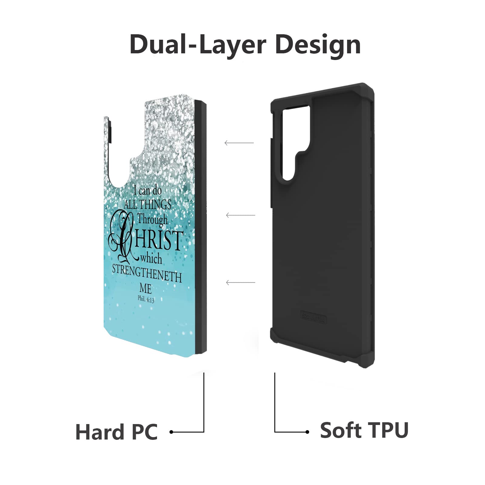 Samsung Galaxy S22 Ultra Case - Hybrid Hard PC & Soft Silicone Dual Layer Shockproof Protective Cover with Bible Verse Phil 4:13 - Perfect for Daily Use, Travel, and Outdoor Activities