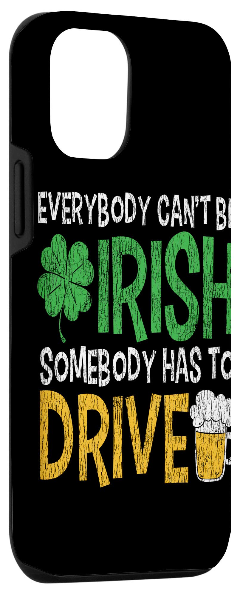 Funny Irish Shamrock Designated Driver iPhone 12/12 Pro Case - St. Patrick's Day Gift for Dad - Perfect for Pub Nights & Irish-Themed Parties