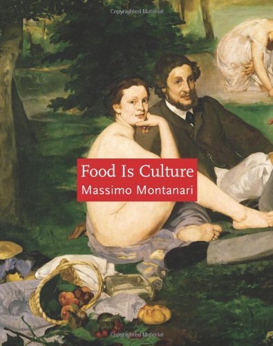 Food Is Culture: Arts and Traditions of the Table - Perspectives on Culinary History by Massimo Montanari | Cultural Anthropology & Food Studies Book | Perfect for Historians, Chefs and Food Enthusiasts