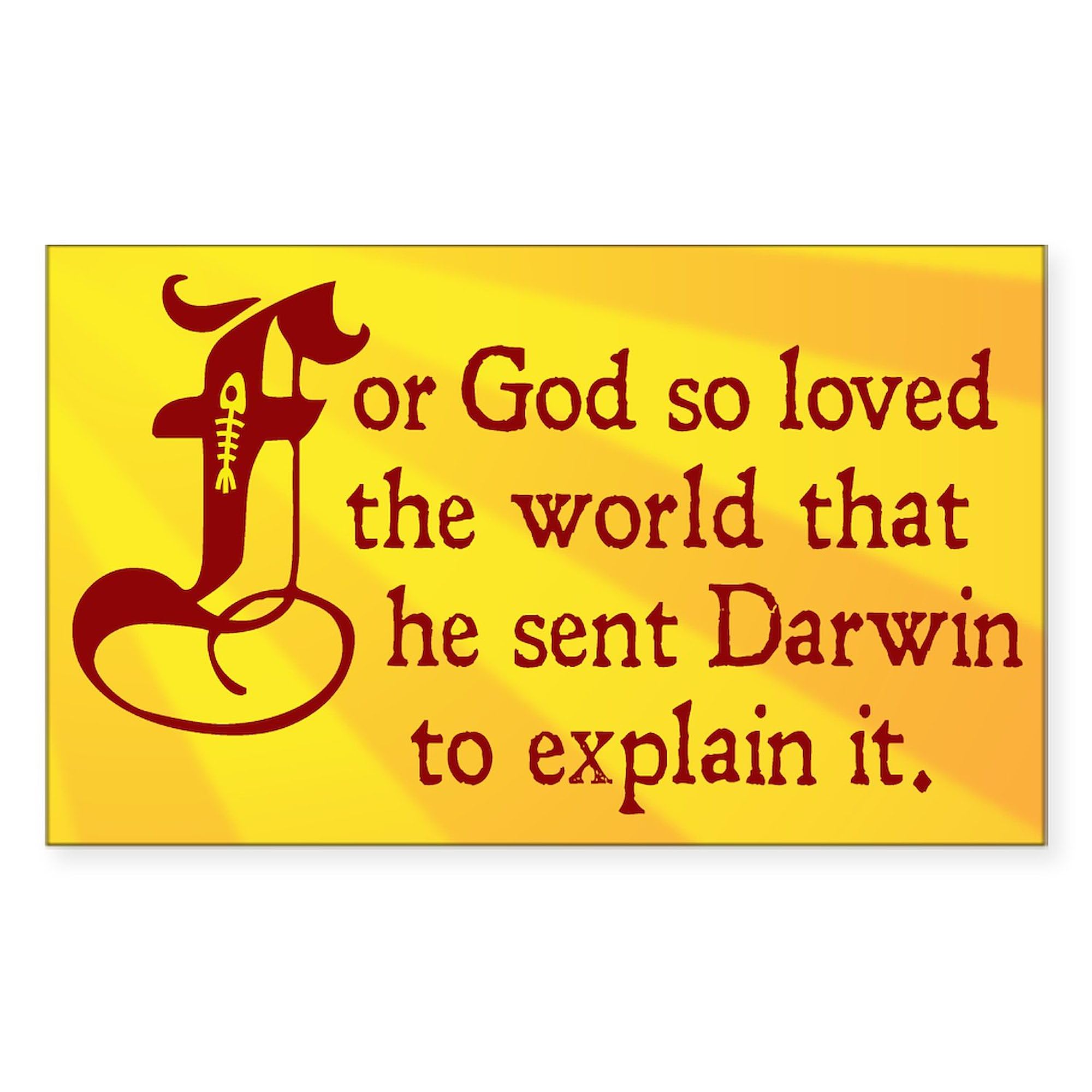 God So Loved Darwin Rectangle Bumper Sticker - Durable Car Decal for Vehicles, Laptops & Windows - Funny Christian Evolution Humor for Cars, Trucks & Water Bottles