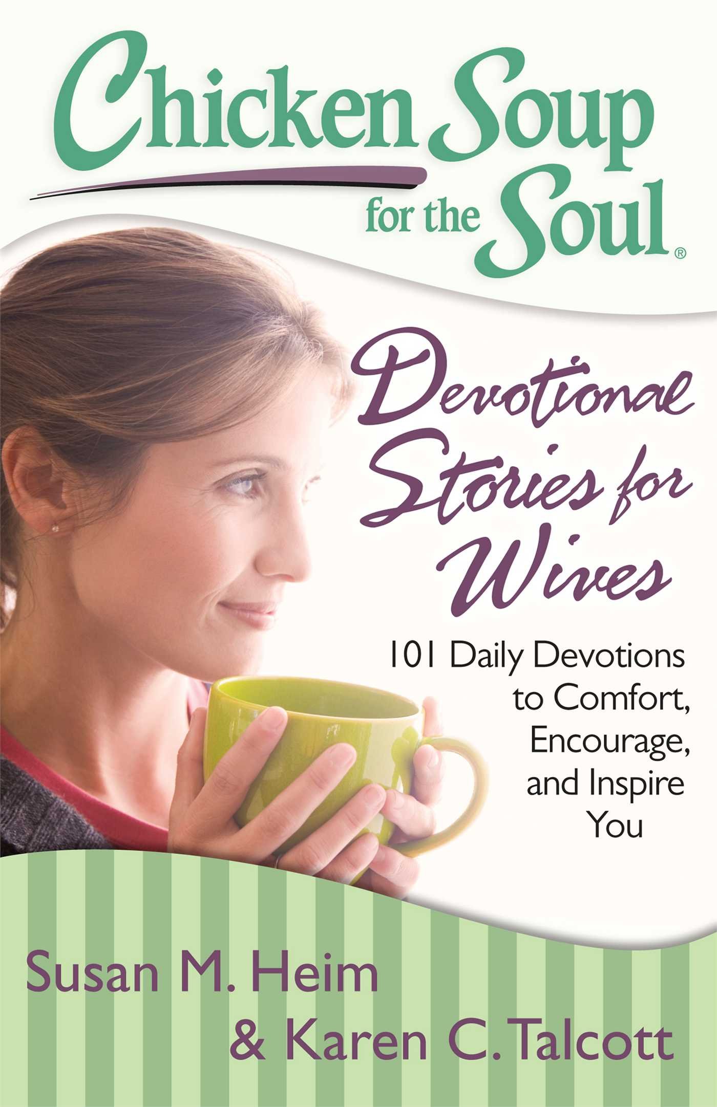 Chicken Soup for the Soul: 101 Daily Devotional Stories for Wives - Comfort, Encourage & Inspire Christian Marriage | Perfect for Morning Prayer, Bible Study & Couples Devotionals