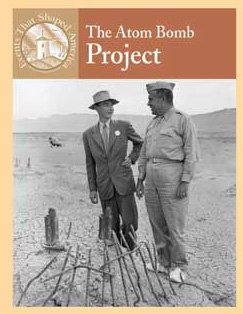 The Atom Bomb Project - Key Events That Shaped American History | WWII Nuclear Development & Cold War Era Impact