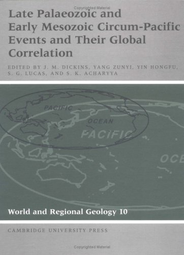 Late Paleozoic & Early Mesozoic Circum-Pacific Events & Global Correlation - World & Regional Geology Series 10 | Academic Research, Earth Science Studies, Geological History Reference
