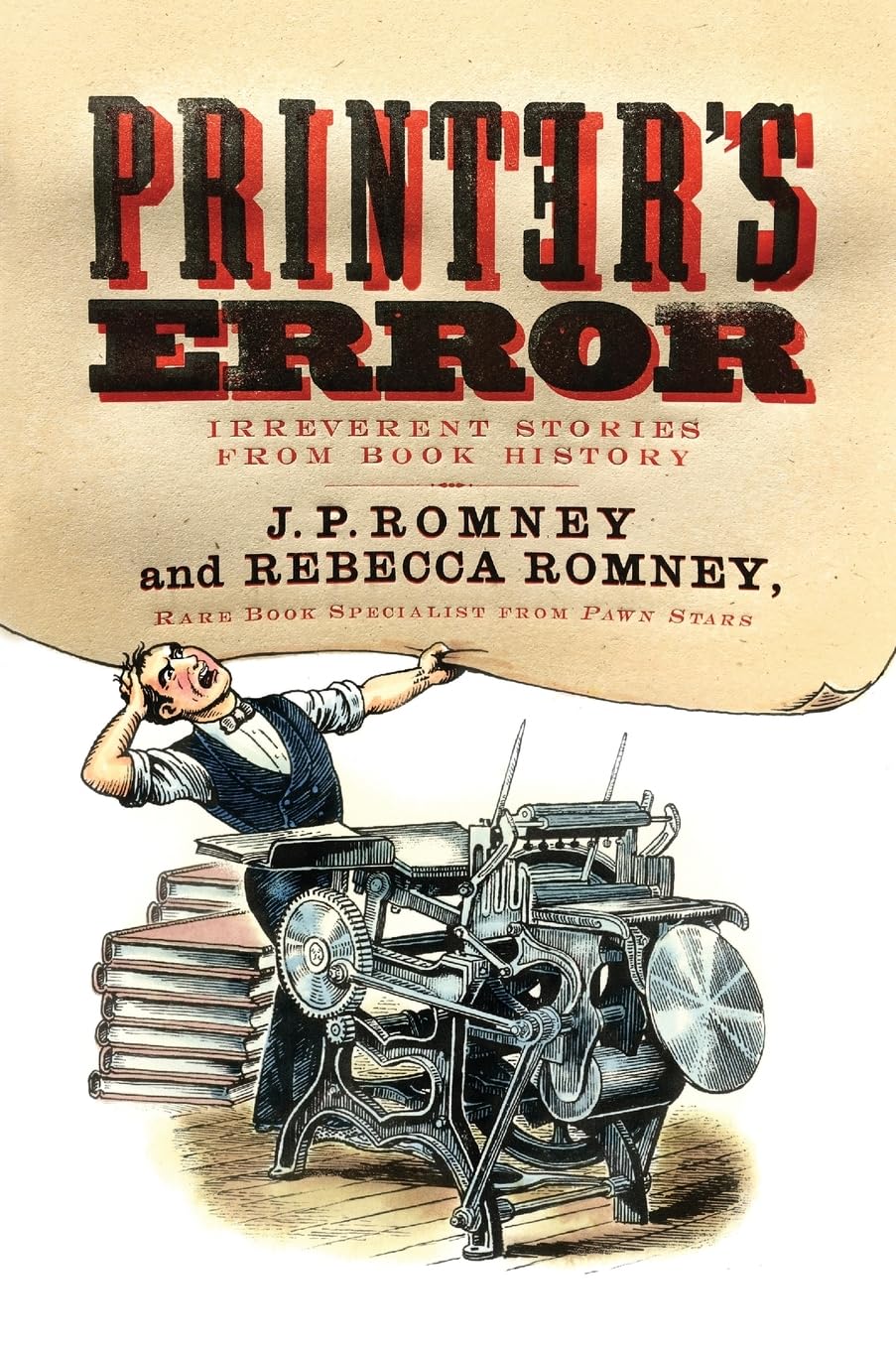 Printer's Error: Funny & Unforgettable Stories from Book History | Perfect for Book Lovers & History Buffs
