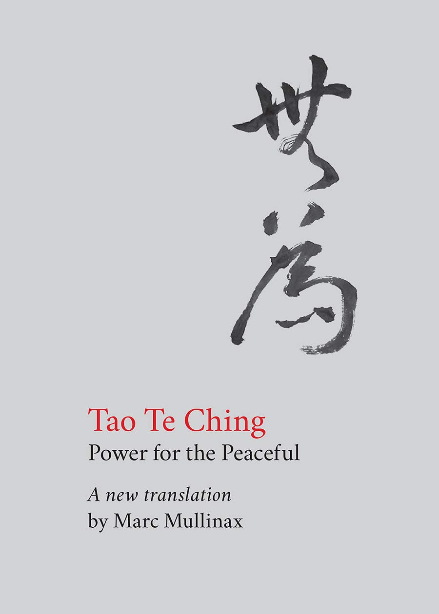 Tao Te Ching: Ancient Wisdom for Modern Peace and Power - Perfect for Meditation, Mindfulness, and Personal Growth