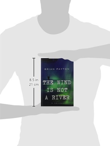 The Wind Is Not a River - Thorndike Press Large Print Core Series | Historical Fiction Novel for Book Clubs & Reading Enthusiasts
