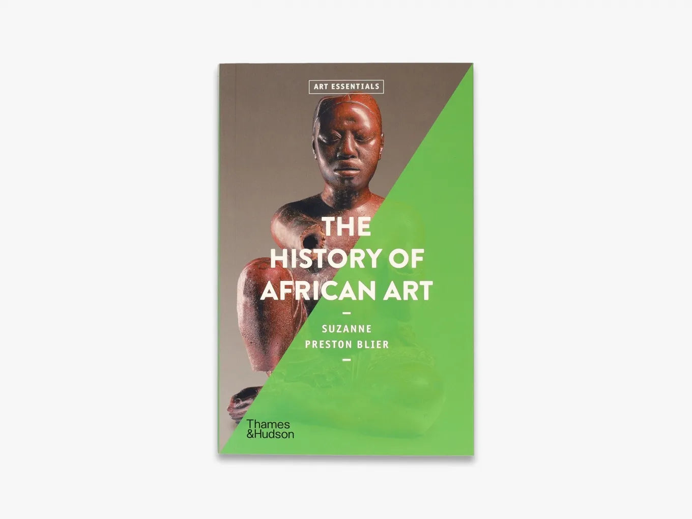 The History of African Art - Art Essentials Book | African Culture & Traditional Art Exploration | Perfect for Art Students, Collectors & History Enthusiasts