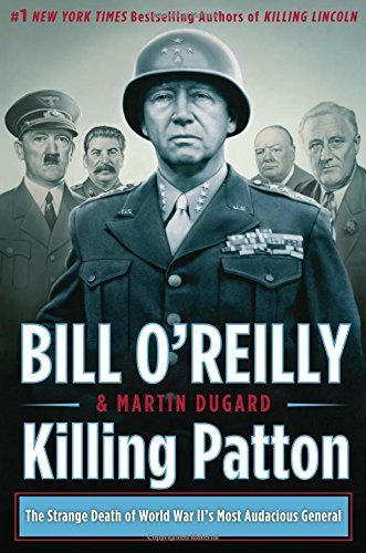 Bill O'Reilly's Killing Series 3-Book Bundle: Killing the Rising Sun, Killing Reagan, Killing Patton - WWII & Political History Books for Adults | Perfect for History Buffs & Book Club Discussions
