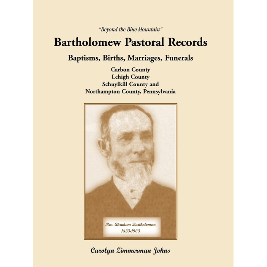 Beyond the Blue Mountain: Bartholomew Pastoral Records - Baptisms, Births, Marriages & Funerals | Genealogy Research & Family History Documentation for Ancestry Tracking