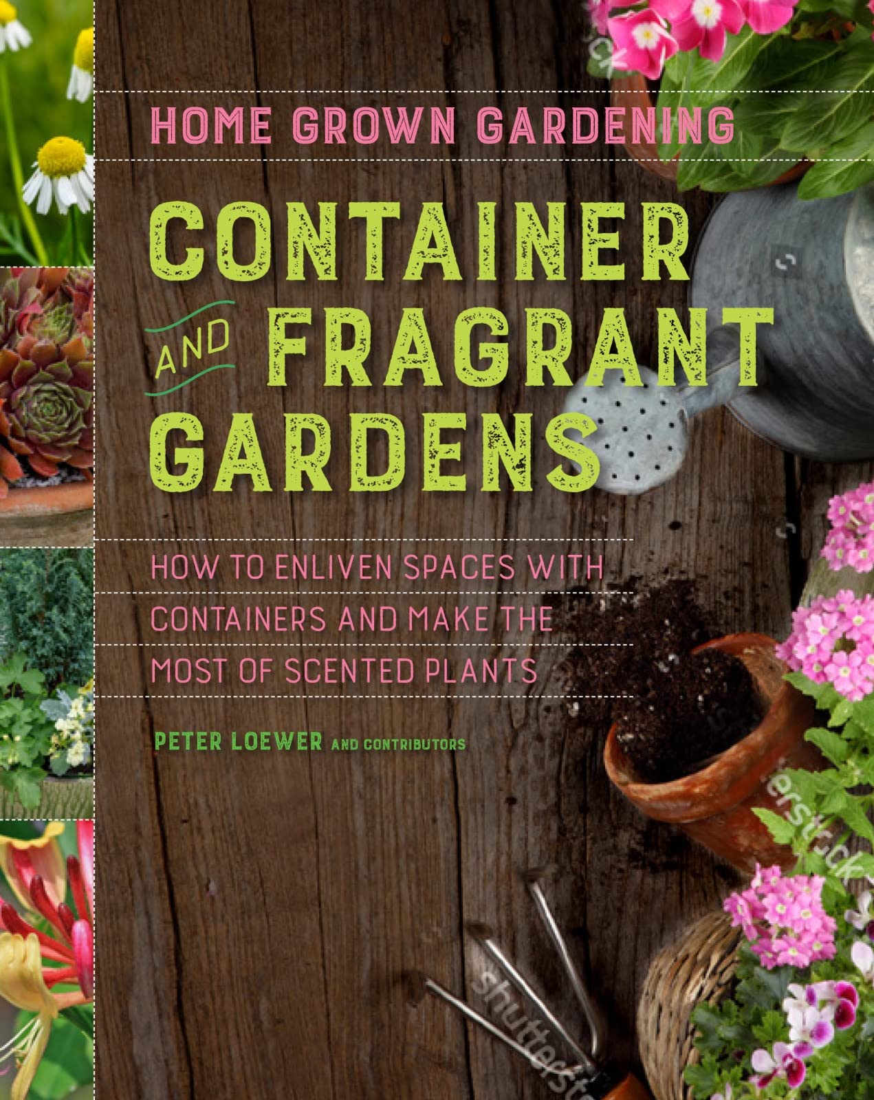 Container and Fragrant Gardens: Home Grown Gardening Guide for Small Spaces & Urban Balconies | DIY Herb Garden, Aromatic Plants, Indoor/Outdoor Gardening Solutions