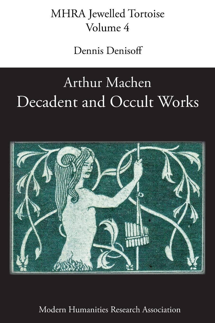 Arthur Machen's Decadent and Occult Works - MHRA Jewelled Tortoise Edition | Gothic Horror Literature Collection for Book Lovers & Dark Academia Enthusiasts
