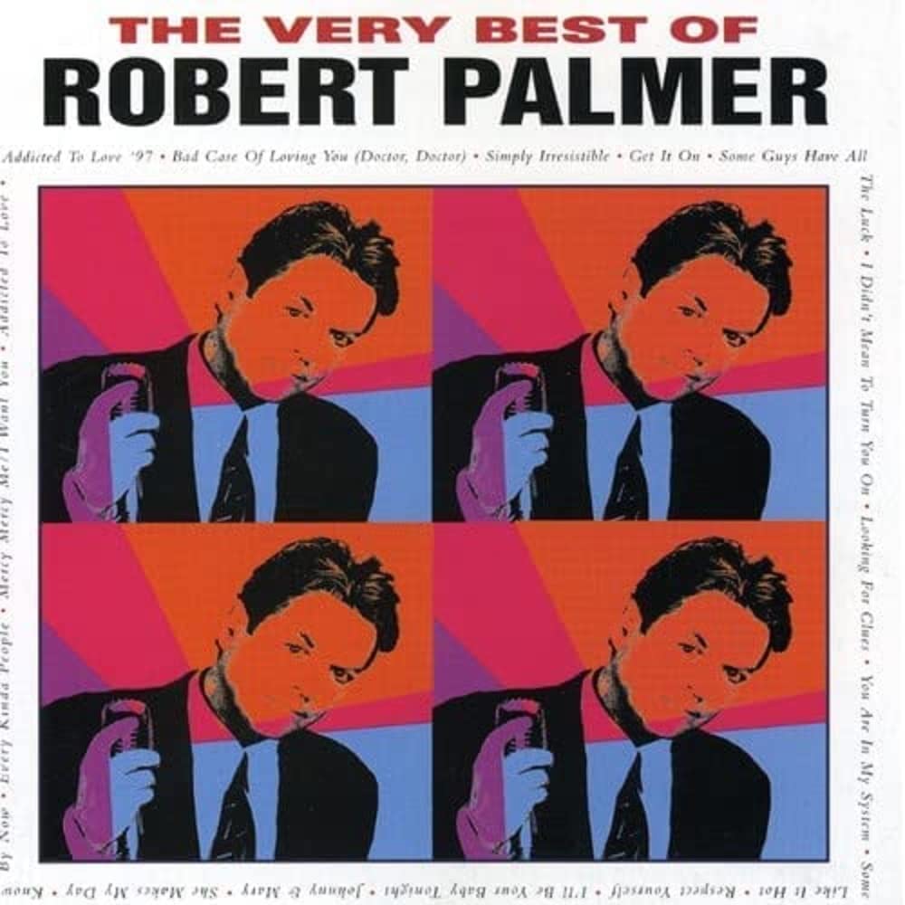 Best of Robert Palmer: Greatest Hits Album | Classic Rock & Pop Music Collection for Parties, Workouts & Relaxation