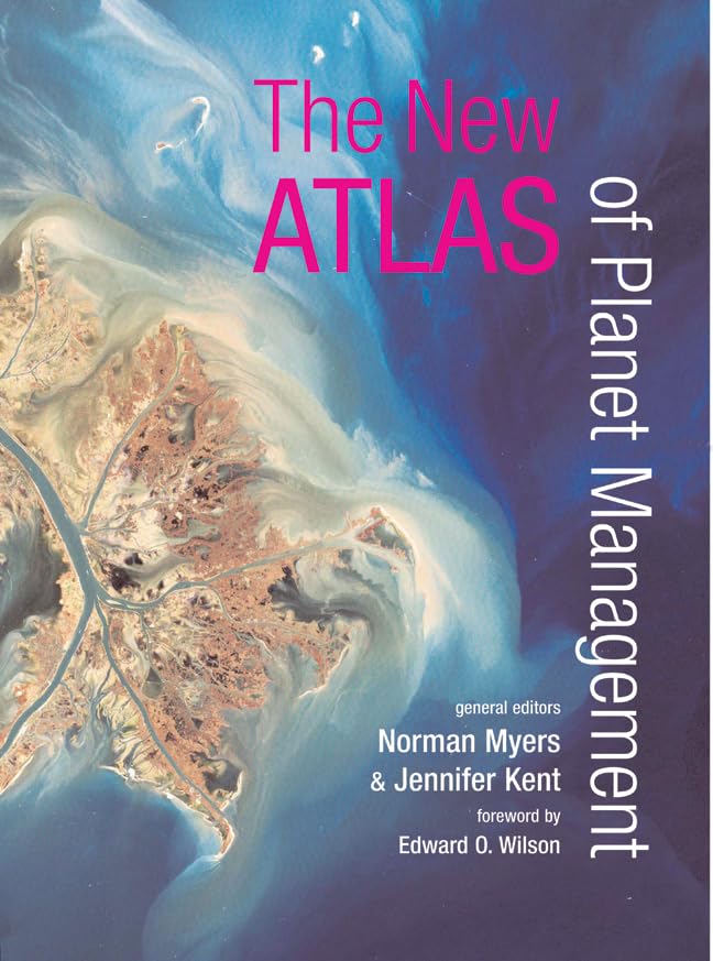 The New Atlas of Planet Management - Comprehensive Guide to Global Sustainability & Environmental Stewardship | Perfect for Eco-Conscious Readers, Students & Policy Makers