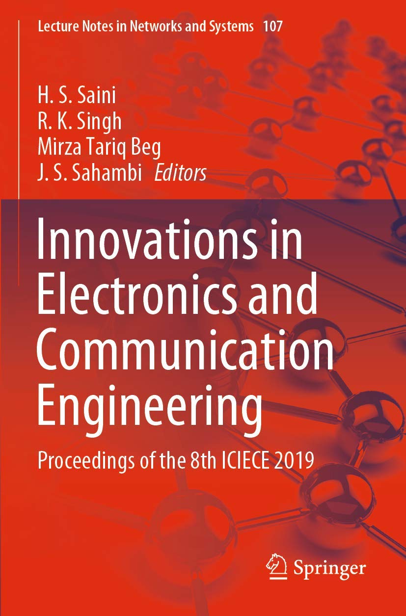 ICIECE 2019 Proceedings: Latest Innovations in Electronics & Communication Engineering | Lecture Notes in Networks & Systems Vol.107 | For Researchers & Academic Conferences